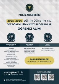 GÜVENLİK BİLİMLERİ ENSTİTÜSÜ 2025-2026 EĞİTİM ÖĞRETİM YILI GÜZ DÖNEMİ LİSANSÜSTÜ PROGRAMLARA ÖĞRENCİ ALIMI